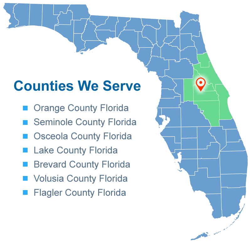 Counties we serve: Orange, Seminole, Osceola, Lake, Broward, Volusia and Flagler in Florida